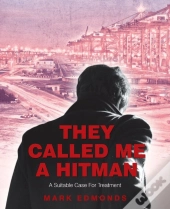 They Called Me A Hitman: A Suitable Case