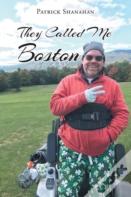They Called Me Boston