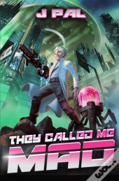 They Called Me Mad