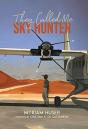 They Called Me Sky Hunter - Preview