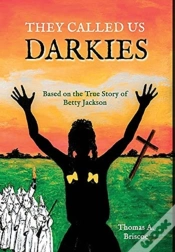Capa do artigo They Called Us Darkies: Based On The Tru