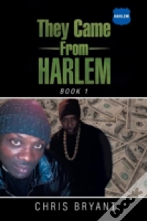 They Came From Harlem: Book 1