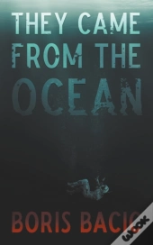 They Came From The Ocean