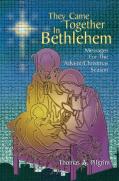 They Came Together In Bethlehem