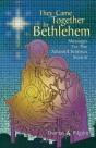 They Came Together In Bethlehem - Preview