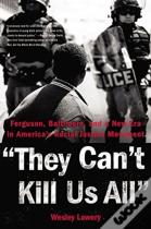 They Can'T Kill Us All