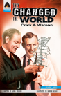 They Changed The World: Crick & Watson - The Discovery Of Dna - Preview