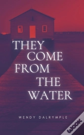They Come From The Water