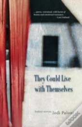 They Could Live With Themselves