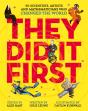 They Did It First. 50 Scientists, Artists And Mathematicians Who Changed The World - Preview