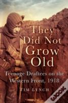They Did Not Grow Old