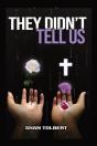 They Didn'T Tell Us - Preview