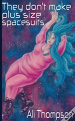 Capa do artigo They Don'T Make Plus Size Spacesuits