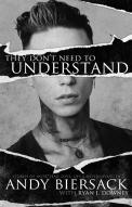 They Don'T Need To Understand