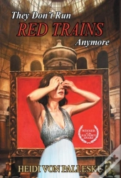 They Don'T Run Red Trains Anymore
