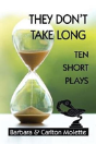 They Don'T Take Long - Preview