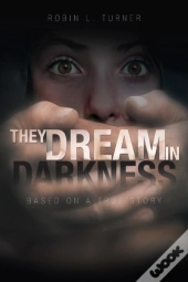 They Dream In Darkness