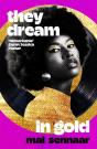 They Dream In Gold - Preview