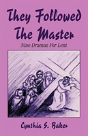 They Followed The Master - Preview