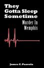 They Gotta Sleep Sometime: Murder In Memphis - Preview