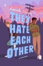 They Hate Each Other - Preview