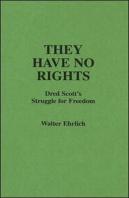 They Have No Rights