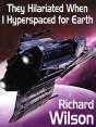 They Hilariated When I Hyperspaced For Earth - Preview