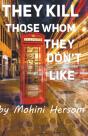 They Kill Those Whom They Don'T Like - Preview