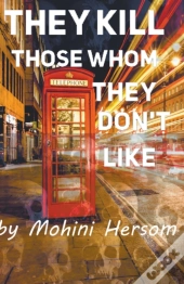 They Kill Those Whom They Don'T Like