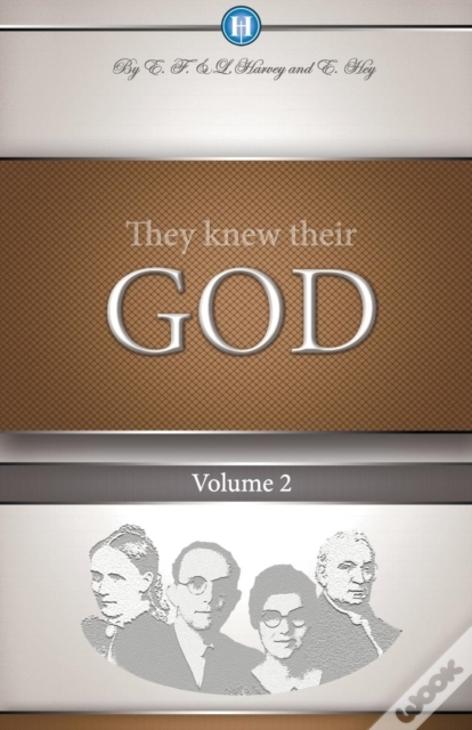 They Knew Their God Volume 2