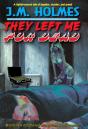 They Left Me For Dead - Preview