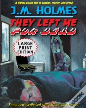 Capa do artigo They Left Me For Dead Large Print Editio
