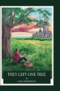 They Left One Tree - Preview