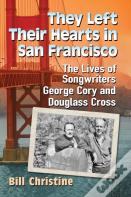 They Left Their Hearts In San Francisco