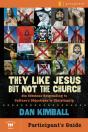 They Like Jesus But Not The Church Bible Study Participant'S Guide - Preview