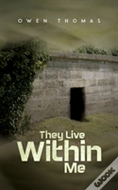 They Live Within Me