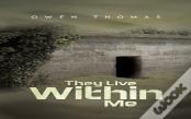 They Live Within Me