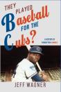 They Played Baseball For The Cubs? - Preview