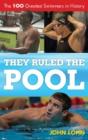 They Ruled The Pool - Preview