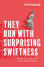 They Run With Surprising Swiftness - Preview