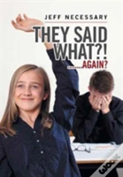 Capa do artigo They Said What?!