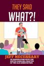 They Said What?! - Preview