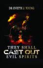 They Shall Cast Out Evil Spirits - Preview