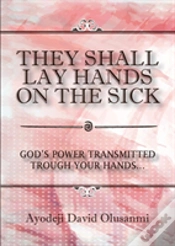 Capa do artigo They Shall Lay Hands On The Sick