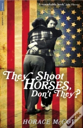 They Shoot Horses, Don'T They?
