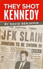 They Shot Kennedy - Preview