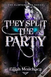 Capa do artigo They Split The Party