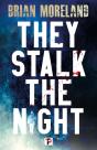 They Stalk The Night - Preview