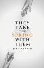 They Take The Spring With Them - Preview