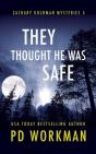 They Thought He Was Safe - Preview